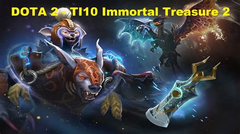 TI10 IMMORTAL TREASURE 2 .